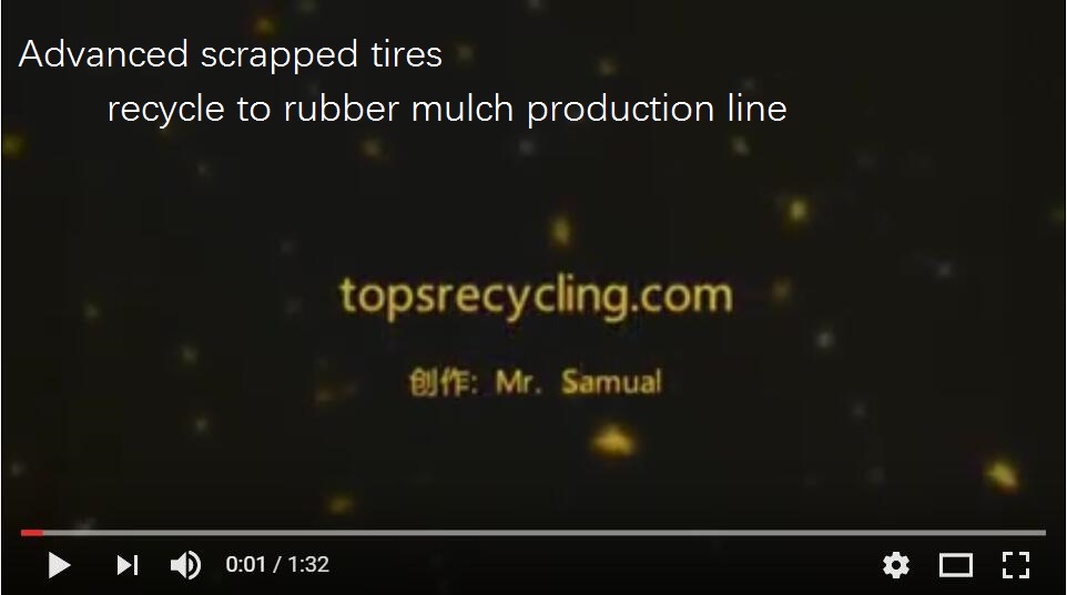 Advanced scrapped tires recycle to rubber mulch production line.jpg